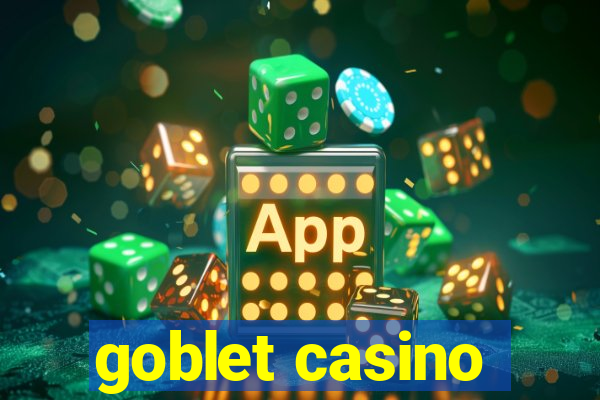 goblet casino